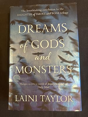 Bild des Verkufers fr Dreams of Gods and Monsters: The Sunday Times Bestseller. Daughter of Smoke and Bone Trilogy - signed by Laini Taylor zum Verkauf von prelovedbooksandprints