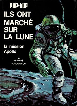 Seller image for Album POPO-HOP,Ils ont marche sur la lune.La Mission Apollo for sale by JP Livres