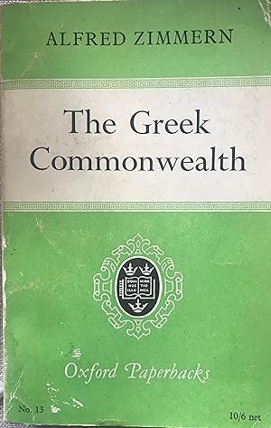 Imagen del vendedor de The Greek Commonwealth: Politics and Economics in Fifth-Century Athens a la venta por Margaret Bienert, Bookseller