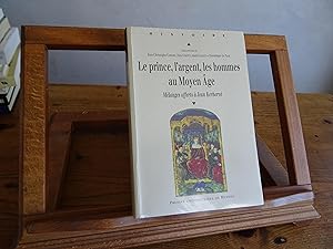 Seller image for Le prince, l'argent, les hommes au Moyen ge Mlanges offerts  Jean Kerherv for sale by librairie ESKAL
