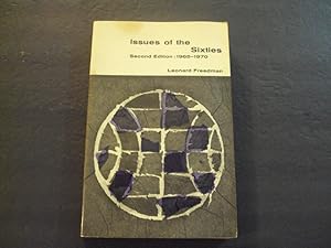 Seller image for Issues Of The Sixties 2nd Ed 1965-70 sc Leonard Freedman 1965 Wadsworth Publishing for sale by Joseph M Zunno