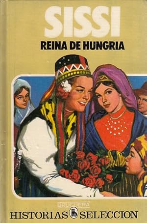 Imagen del vendedor de SISSI REINA DE HUNGRA a la venta por Librera Vobiscum