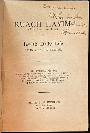 RUACH HAYIM (THE SPIRIT OF LIFE) OR JEWISH DAILY LIFE ETHICALLY PRESENTED
