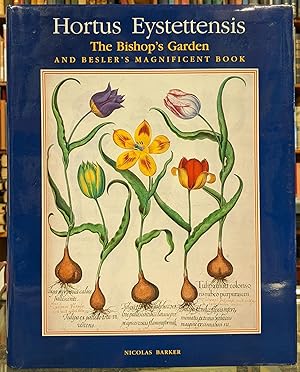 Hortus Eystetensis: The Bishop's Garden and Besler's Magnificent Book