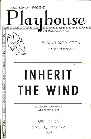 Imagen del vendedor de The Oak Ridge Playhouse Presents Its 82nd Production -- Sixteenth Season -- Inherit The Wind / April 24-25 April 30, May 1-2 1959 a la venta por Cat's Curiosities
