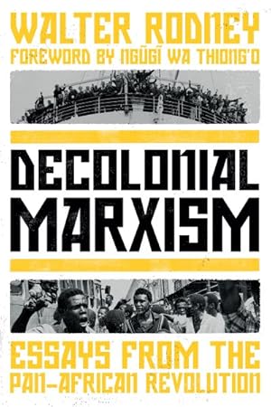 Bild des Verkufers fr Decolonial Marxism : Essays from the Pan-african Revolution zum Verkauf von GreatBookPrices