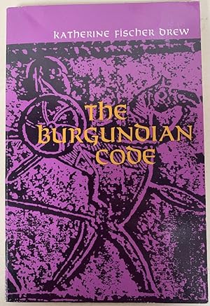 Immagine del venditore per The Burgundian Code: Book of Constitutions or Law of Gundobad, Additional Enactments (Anniversary Collection) venduto da Chaparral Books