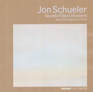 Seller image for Jon Schueler : Sound of Sleat Shadows: June 13 to August 29, 2009. for sale by Wittenborn Art Books