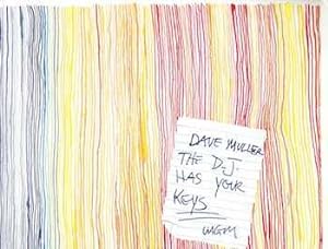 Dave Muller, The D.J. Has Your Keys ISBN: 1931493103 9781931493109
