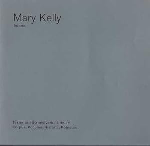 Mary Kelly : Interim : Corpus I, Pecunia Ii, Historia Iii, Potestas Iv : The New Museum of Contem...