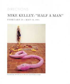 Bild des Verkufers fr Mike Kelley, "Half a man" : February 20-May 19, 1991. zum Verkauf von Wittenborn Art Books