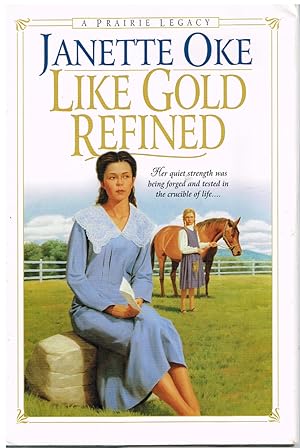 Imagen del vendedor de Like Gold Refined A Prairie Legacy a la venta por First Class Used Books