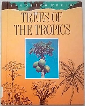 Image du vendeur pour Trees of the Tropics (Green World) mis en vente par P Peterson Bookseller