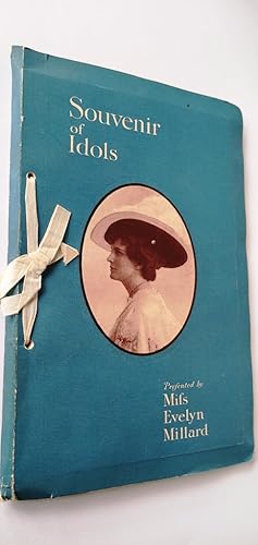 Idols - A Souvenir presented by Miss Evelyn Millard on the occasion of the 100th performance of I...