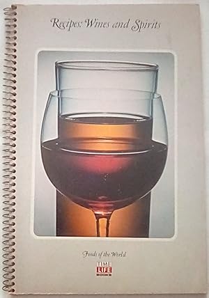 Imagen del vendedor de Recipes: Wines and Spirits (Foods of the World) a la venta por P Peterson Bookseller