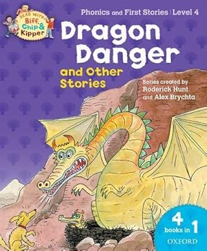 Seller image for Oxford Reading Tree Read With Biff, Chip, and Kipper: Dragon Danger and Other Stories (Level 4) (Read With Biff Chip & Kipper) for sale by WeBuyBooks