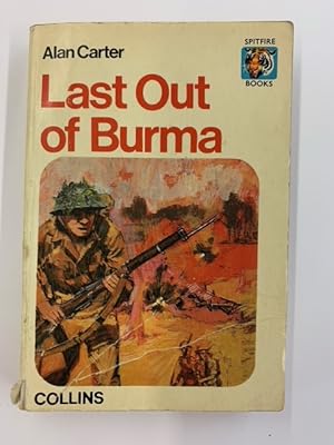 Seller image for Last Out of Burma for sale by Second Edition Books