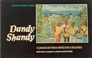 Bild des Verkufers fr Dandy Shandy: 12 Jamaican Folk-Songs for Children zum Verkauf von The Book Place