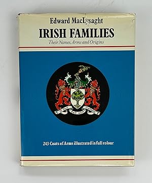 Imagen del vendedor de Irish Families: Their Names, Arms and Origins a la venta por Free Play Books