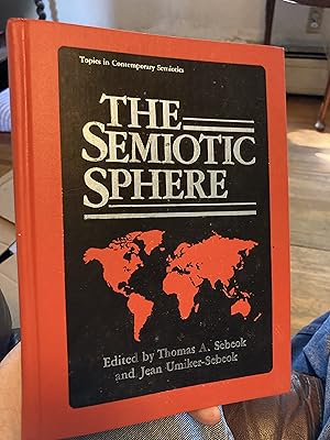 Seller image for The Semiotic Sphere (Topics in Contemporary Semiotics) for sale by A.C. Daniel's Collectable Books