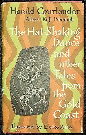 Image du vendeur pour The Hat-Shaking Dance, and other tales from the Gold Coast (Africa) mis en vente par Avenue Victor Hugo Books