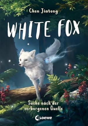 Seller image for White Fox (Band 2) - Suche nach der verborgenen Quelle for sale by Wegmann1855