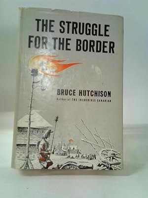 Seller image for The Struggle for the Border for sale by World of Rare Books