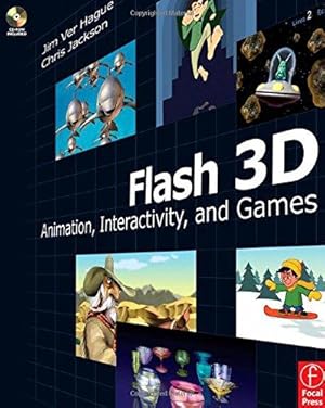 Bild des Verkufers fr Flash 3D: Animation, Interactivity, and Games zum Verkauf von WeBuyBooks