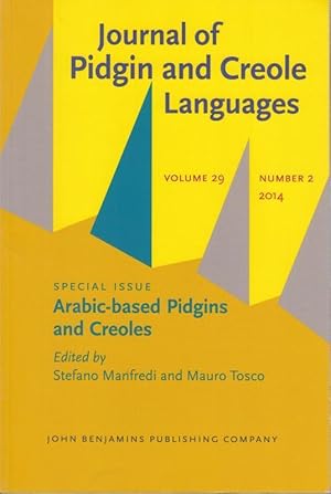 Arabic-based Pidgins and Creoles. Special issue ( Journal of Pidgin and Creole Languages ( JPCL )...