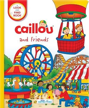 Seller image for Caillou and Friends (Little Detectives): A Look and Find Book (Board Book) for sale by BargainBookStores
