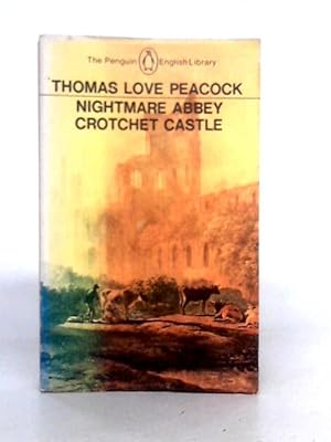 Image du vendeur pour Nightmare Abbey & Crotchet Castle mis en vente par World of Rare Books