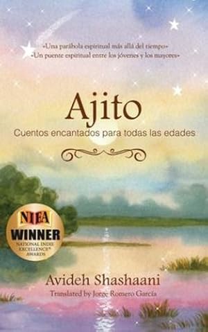 Immagine del venditore per Ajito: Cuentos encantados para todas las edades (Spanish Edition) by Shashaani, Avideh [Paperback ] venduto da booksXpress