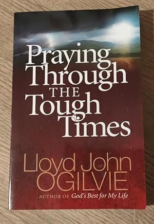 Praying Through the Tough Times