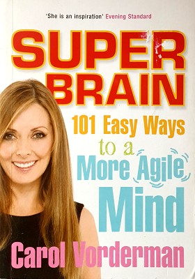 Seller image for Super Brain: 101 Easy Ways To A More Agile Mind for sale by Marlowes Books and Music