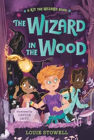 Seller image for The Wizard in the Wood (Kit the Wizard) by Stowell, Louie [Hardcover ] for sale by booksXpress