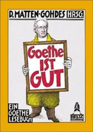 Bild des Verkufers fr Gullivers Bcher, Bd.44, Goethe ist gut zum Verkauf von Gerald Wollermann