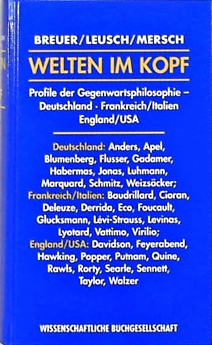 Welten im Kopf Profile der Gegenwartsphilosophie- Deutschland/Frankreich/ Italien/ England/ USA