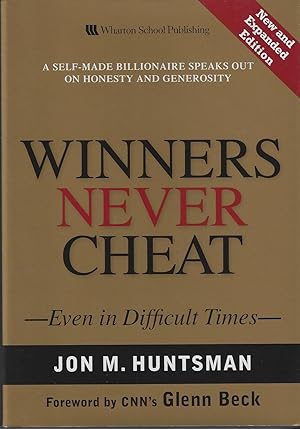 Imagen del vendedor de Winners Never Cheat: Even in Difficult Times, New and Expanded Edition a la venta por ELK CREEK HERITAGE BOOKS (IOBA)