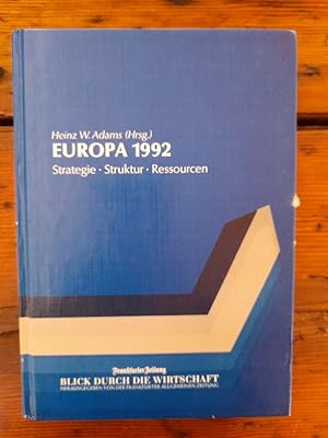 Europa 1992 - Strategie - Struktur - Ressourcen