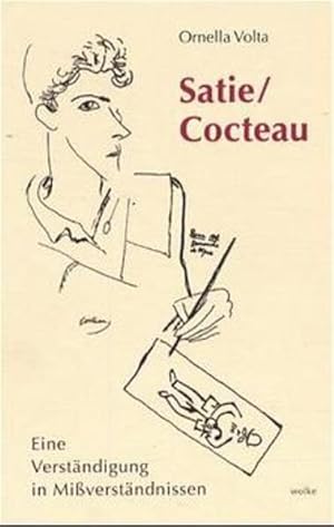 Image du vendeur pour Satie /Cocteau Eine Verstndigung in Missverstndnissen mis en vente par Berliner Bchertisch eG