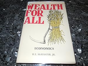 Wealth for All: Economics
