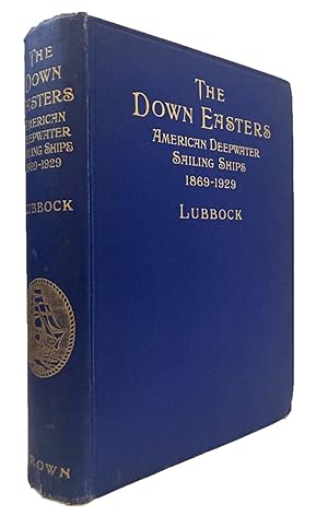 Immagine del venditore per THE DOWN EASTERS American Deep-Water Sailing Ships 1869-1929 venduto da Easton's Books, Inc.