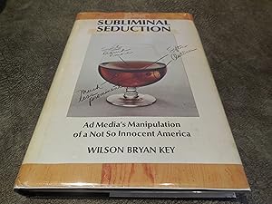 Imagen del vendedor de Subliminal Seduction; Ad Media's Manipulation of a Not So Innocent America. a la venta por Veronica's Books