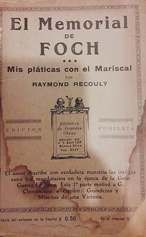 EL MEMORIAL DE FOCH: MIS PLATICAS CON EL MARISCAL