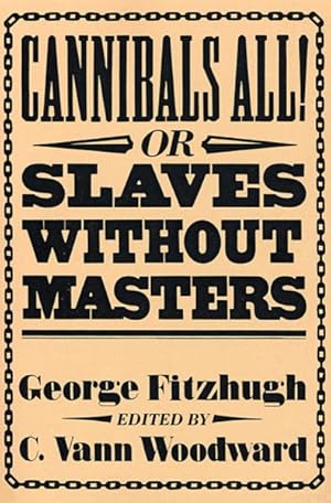 Seller image for Cannibals All : Or, Slaves Without Masters for sale by GreatBookPrices