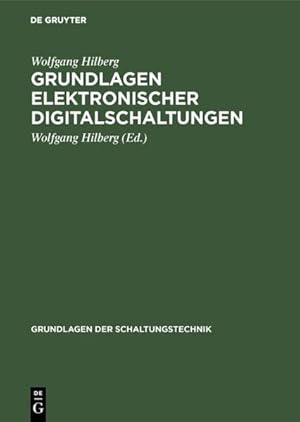 Grundlagen elektronischer Schaltungen. (=Grundlagen der Schaltungstechnik).