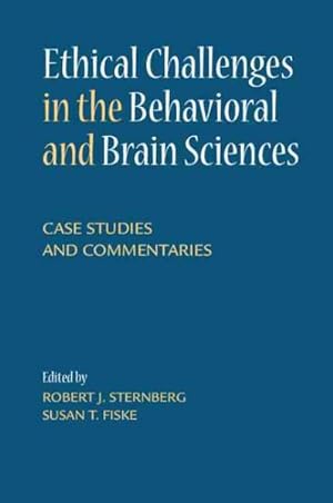 Seller image for Ethical Challenges in the Behavioral and Brain Sciences : Case Studies and Commentaries for sale by GreatBookPrices
