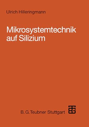 Mikrosystemtechnik auf Silizium.