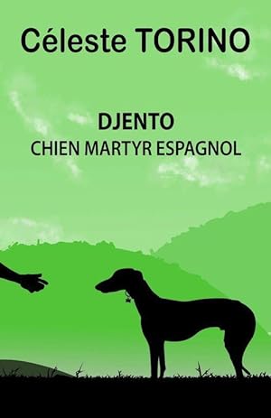 djento, chien martyr espagnol