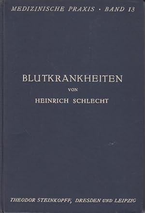 Blutkrankheiten ( Medizinische Praxis Band 13 )